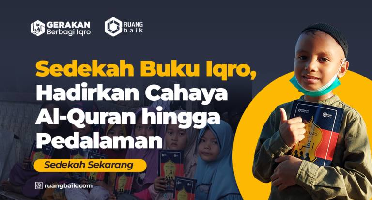 Berbagi Buku Iqro, Bantu Hapus Buta Huruf Al-Quran di Pedalaman