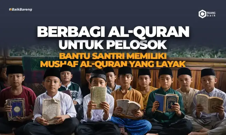 Berbagi Mushaf Al Quran Untuk Pelosok, Raih Pahala Jariyah