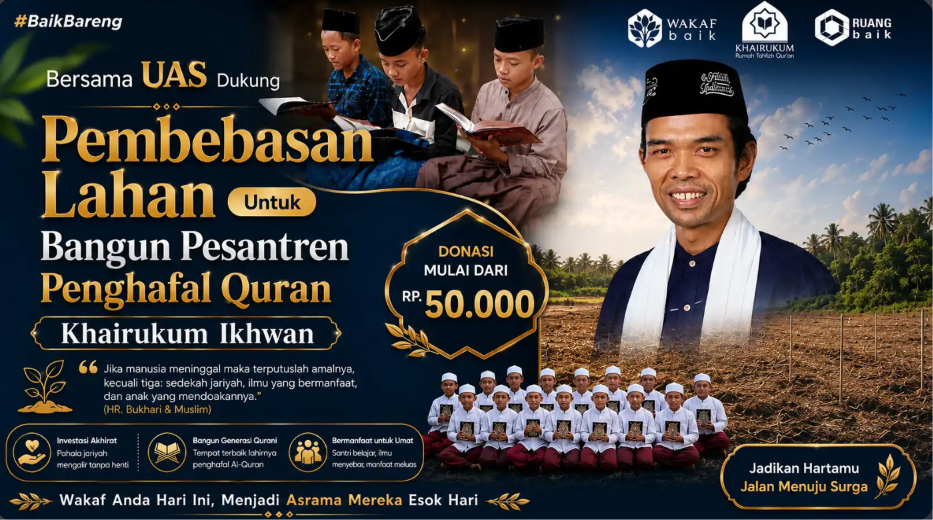 Raih Pahal Jariyah Dengan Wakaf Pembebasan Lahan Pesantren Khairukum Ikhwan
